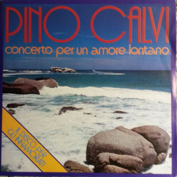 Pino Calvi -Concerto Per Un Amore Lontano