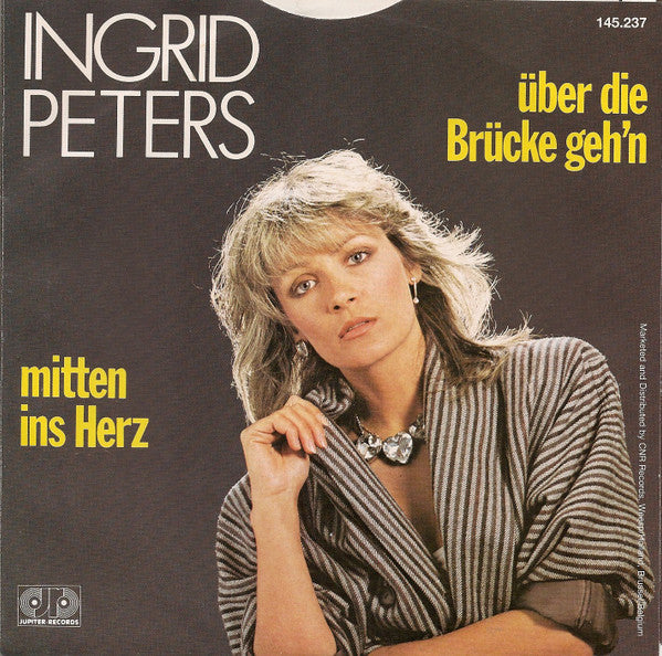 Ingrid Peters -Über Die Brücke Geh'n