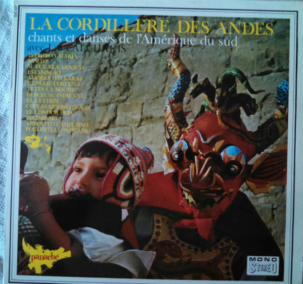 Los Calchakis -La Cordillere Des Andes - Chants Et Danses De L'Amerique Du Sud