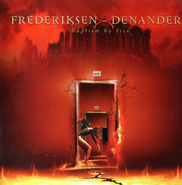 Frederiksen*  -  Denander* -Baptism By Fire