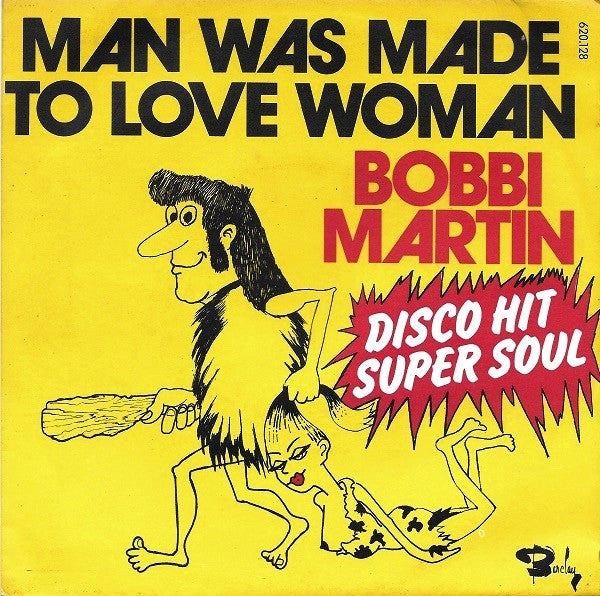 Bobbi Martin -Man Was Made To Love Woman / Don't Be Down On Me