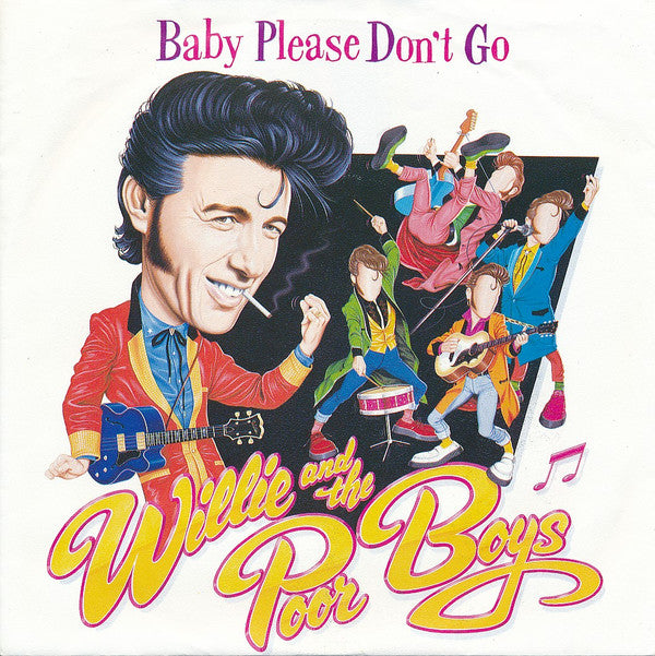 Willie And The Poor Boys -Baby Please Don't Go