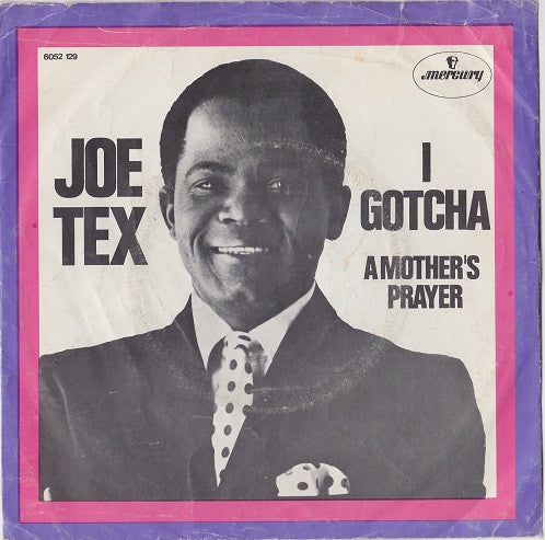 Joe Tex -I Gotcha
