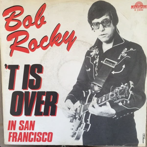 Bob Rocky - 'T Is Over