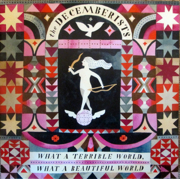 The Decemberists -What A Terrible World, What A Beautiful World