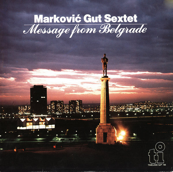 Marković Gut Sextet* - Message From Belgrade