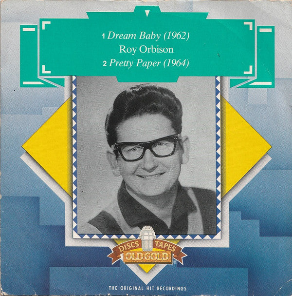 Roy Orbison -Dream Baby / Pretty Paper