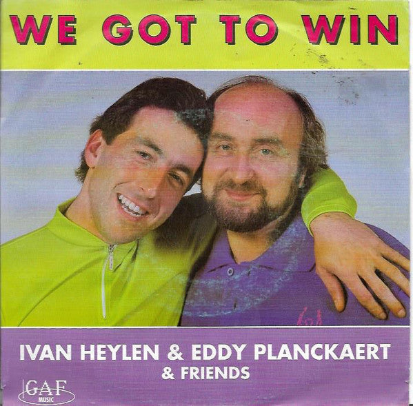 Ivan Heylen & Eddy Planckaert & Friends -We Got To Win