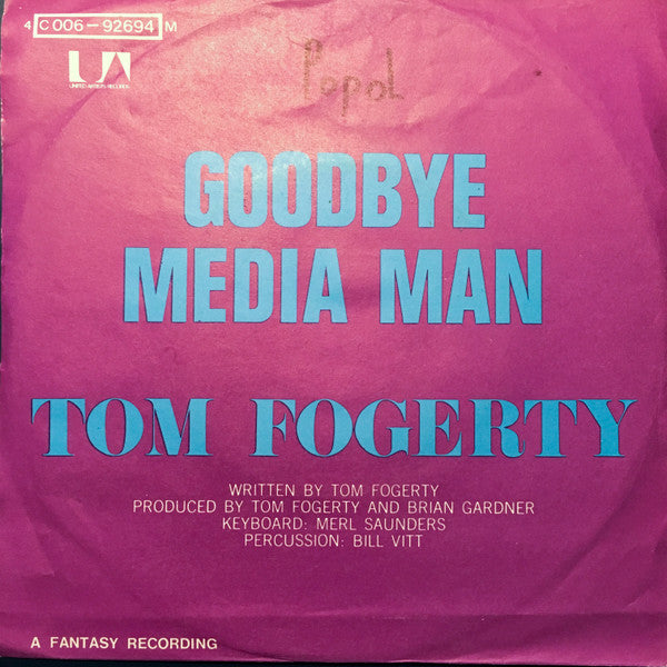 Tom Fogerty -Goodbye Media Man