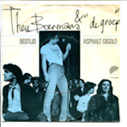 Theu Boermans & "De Groep" -Asphalt Gigolo / Bedtijd