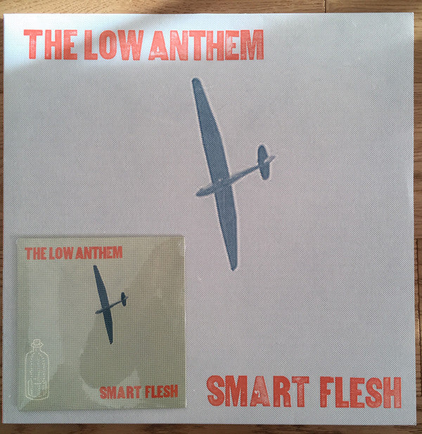 The Low Anthem -Smart Flesh