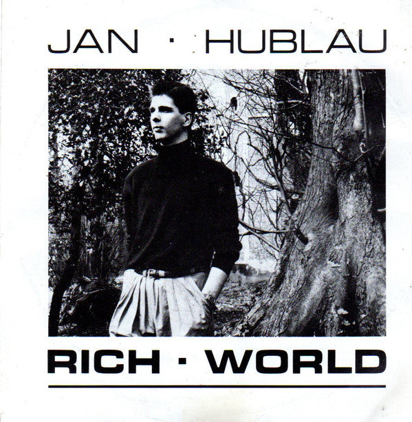 Jan Hublau -Rich World