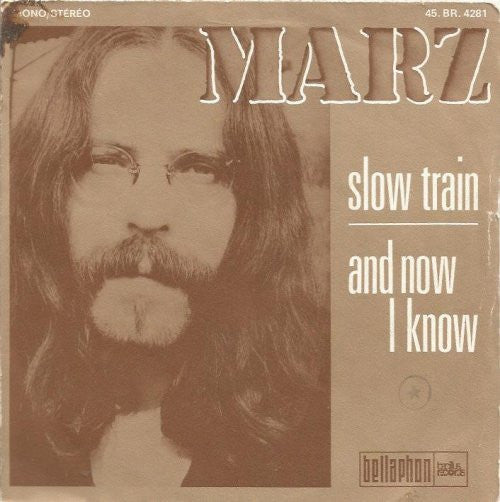 Marz* -Slow Train / And Now I Know