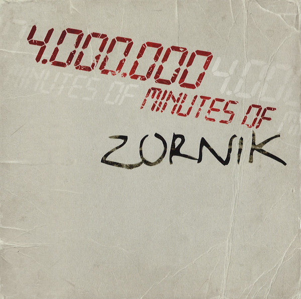 Zornik -4.000.000 Minutes Of Zornik
