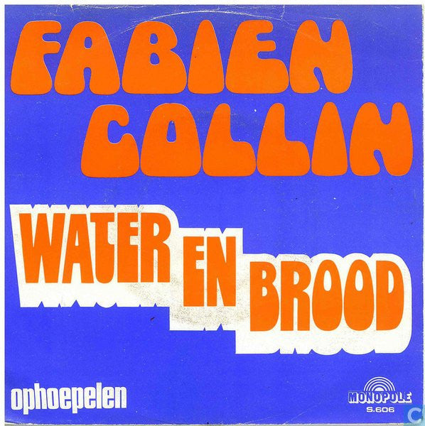 Fabien Collin -Water En Brood / Ophoepelen