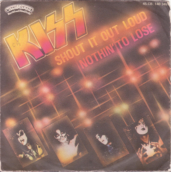 Kiss -Shout It Out Loud / Nothin' To Lose
