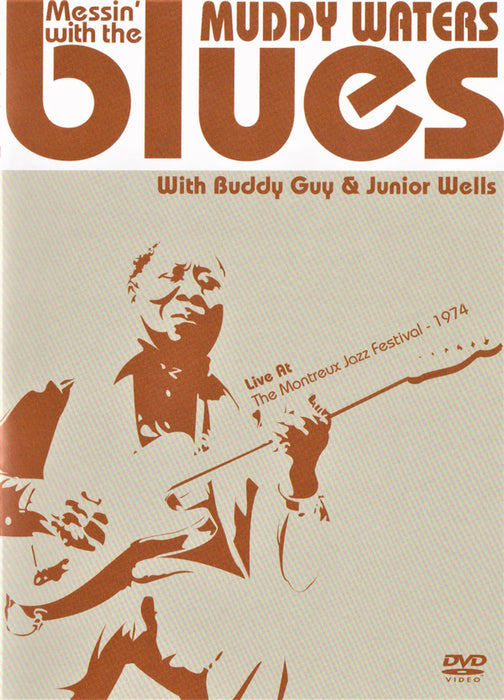 Muddy Waters With Buddy Guy & Junior Wells -Messin' With The Blues