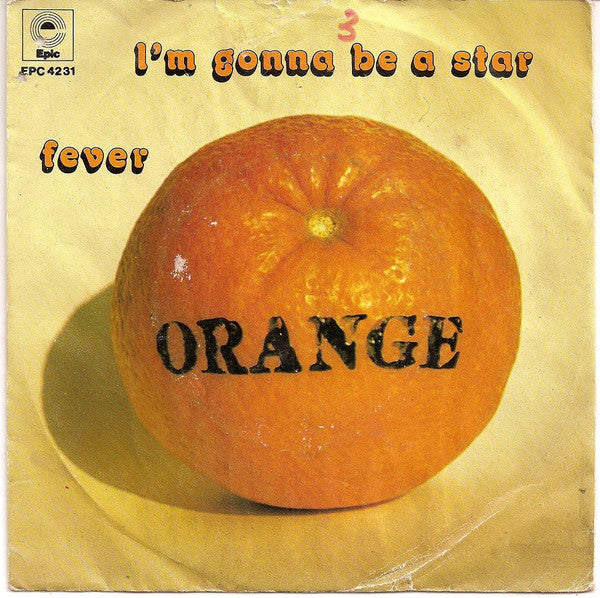 Orange (47) -I'm Gonna Be A Star