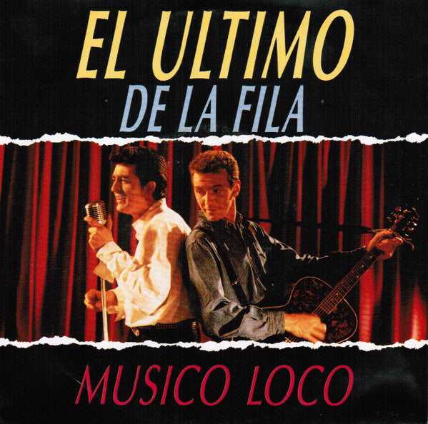 El Ultimo De La Fila* -Musico Loco
