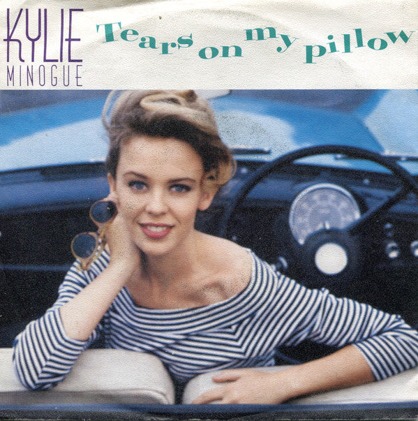 Kylie Minogue -Tears On My Pillow