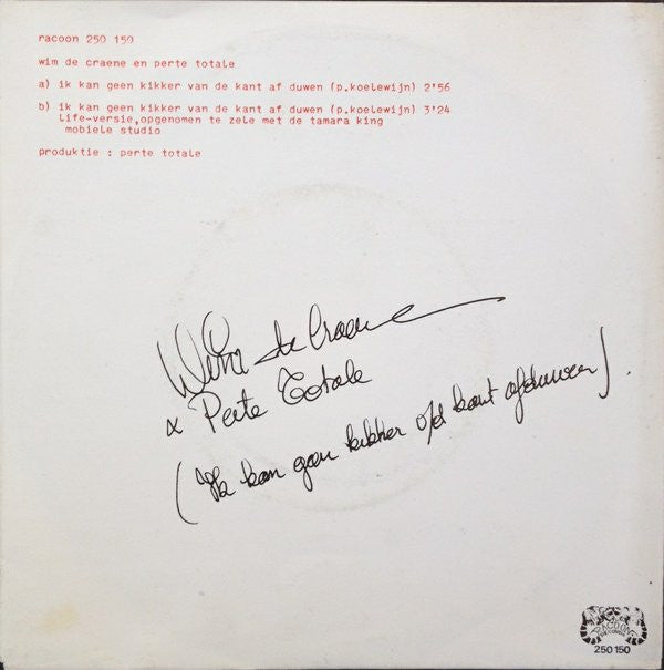 Wim De Craene En P. Totale* -Ik Kan Geen Kikker Van De Kant Af Duwen