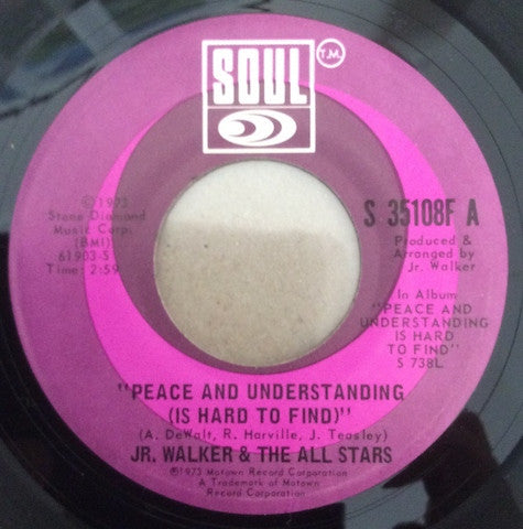 Jr. Walker & The All Stars* -Peace And Understanding (Is Hard To Find)