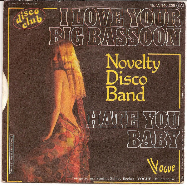Novelty Disco Band -I Love Your Big Bassoon / Hate You Baby