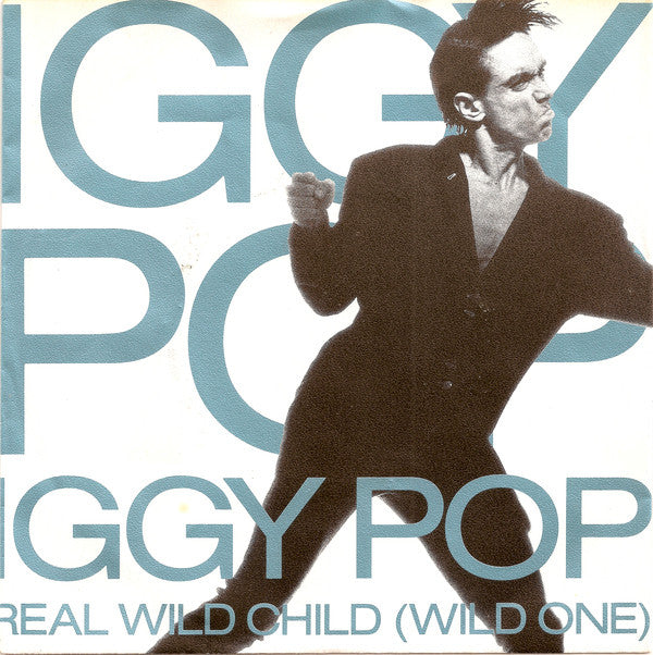 Iggy Pop -Real Wild Child (Wild One)