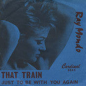 Ray Mondo (2) -That Train
