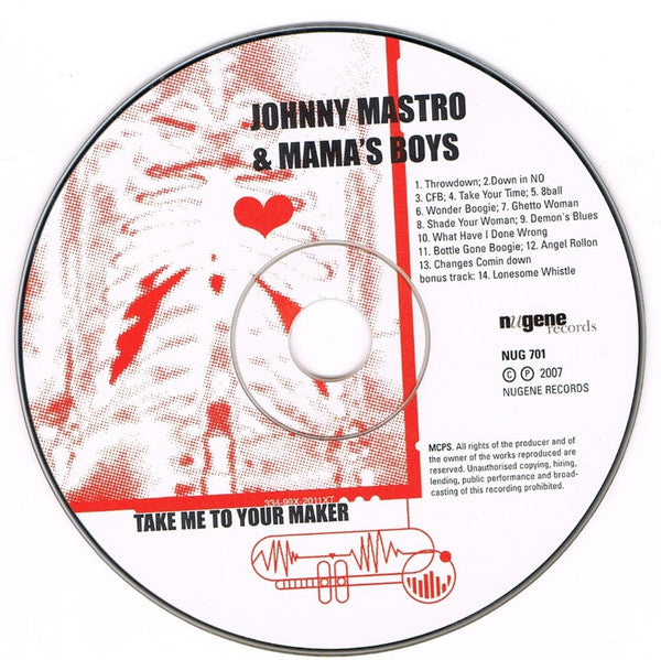 Johnny Mastro &amp; Mama's Boys* - Take Me To Your Maker