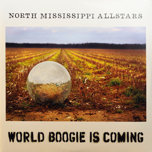 North Mississippi Allstars -World Boogie Is Coming