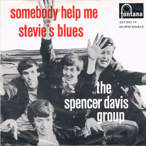 The Spencer Davis Group -Somebody Help Me / Stevie's Blues