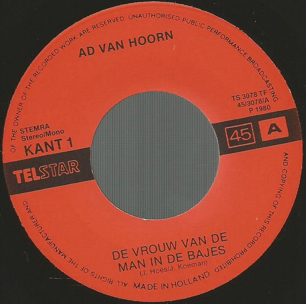 Ad van Hoorn* -De Vrouw Van De Man In De Bajes / Wie Zonder Zonden Is