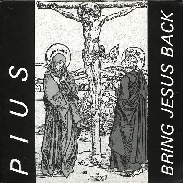Pius -Bring Jesus Back