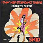 Skid (12) -I Saw Her Standing There