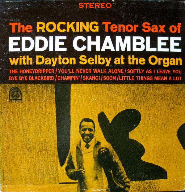 Eddie Chamblee With Dayton Selby -The Rocking Tenor Sax Of Eddie Chamberlee With Dayton Selby At The Organ