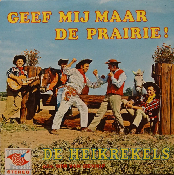 De Heikrekels -Geef Mij Maar De Prairie!