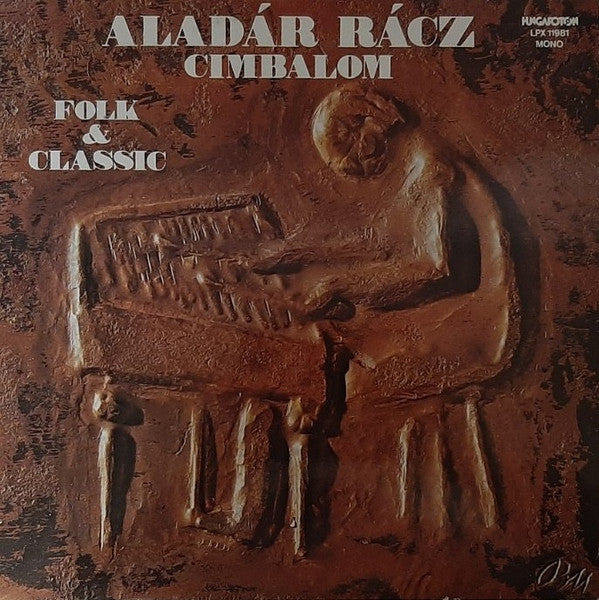 Aladár Rácz* -Folk & Classic