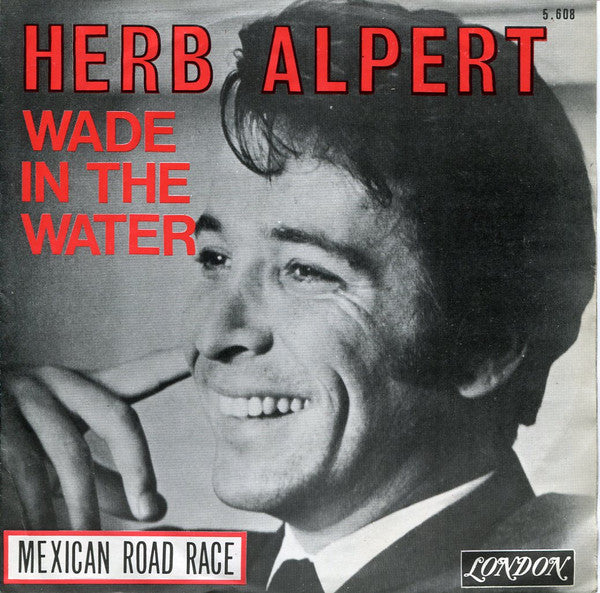 Herb Alpert & The Tijuana Brass -Wade In The Water