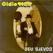 Deu Sjevoo -Oldie Man