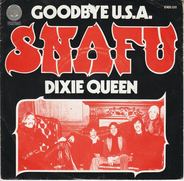 Snafu (6) -Goodbye U.S.A. / Dixie Queen