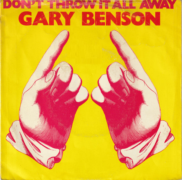 Gary Benson -Don't Throw It All Away