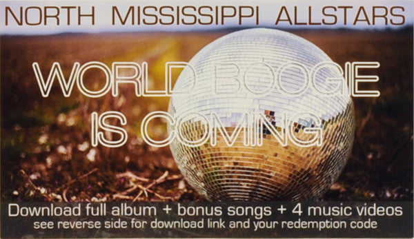North Mississippi Allstars -World Boogie Is Coming