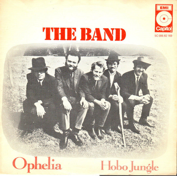 The Band -Ophelia / Hobo Jungle