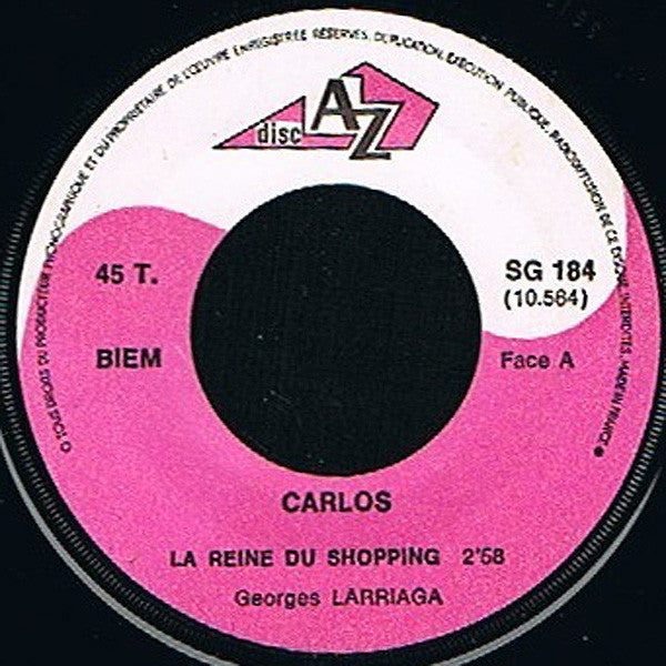 Carlos (3) -La Reine Du Shopping / Qu'est Ce Qu'on Était Heureux En 1932