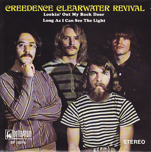 Creedence Clearwater Revival - Lookin' Out My Back Door / Long As I Can See The Light