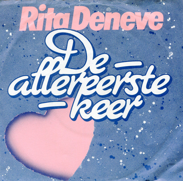 Rita Deneve -De Allereerste Keer