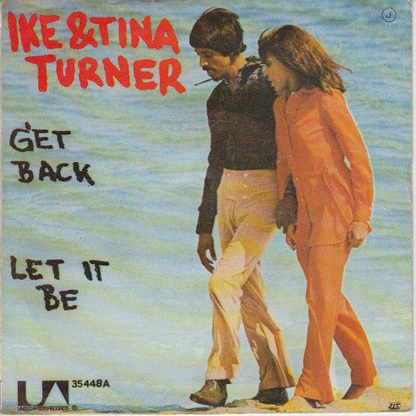 Ike & Tina Turner -Get Back / Let It Be