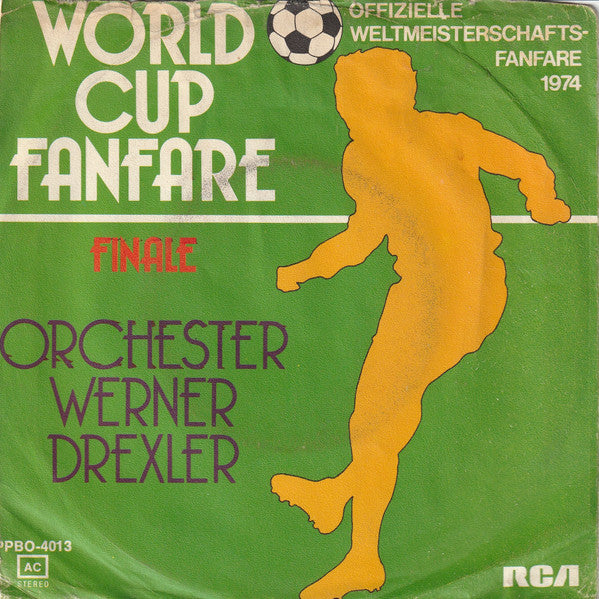 Orchester Werner Drexler* - World Cup Fanfare