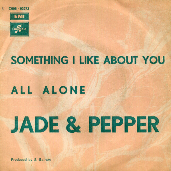 Jade & Pepper -Something I Like About You